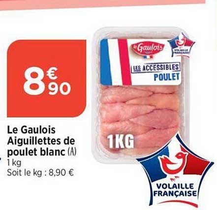 le gaulois aiguillettes de poulet blanc