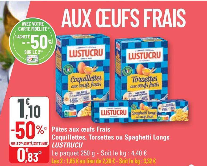 pâtes aux oeufs frais coquillettes, torsettes ou spaghetti longs lustucru