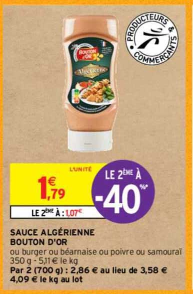 sauce algérienne bouton d'or ou burger ou béarnaise ou poivre ou samourai