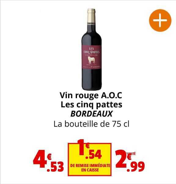 vin rouge a.o.c les cinq pattes bordeaux