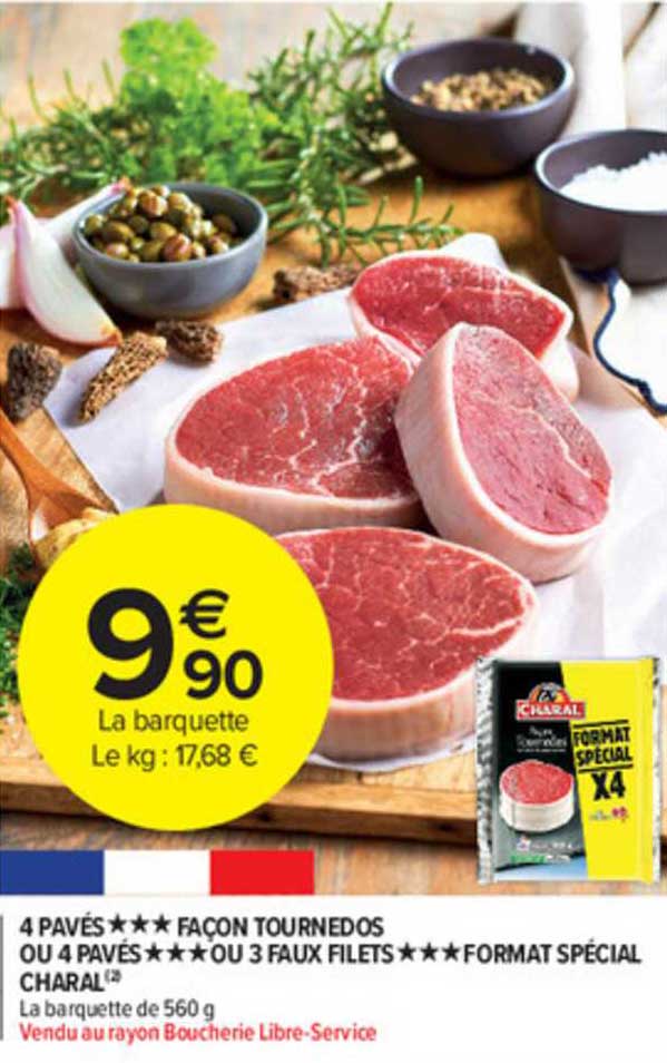 4 pavés façon tournedos ou 4 pavés ou 3 faux filets format spécial charal