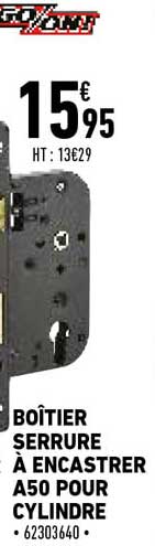 boîtier serrure à encastrer a50 pour cylindre