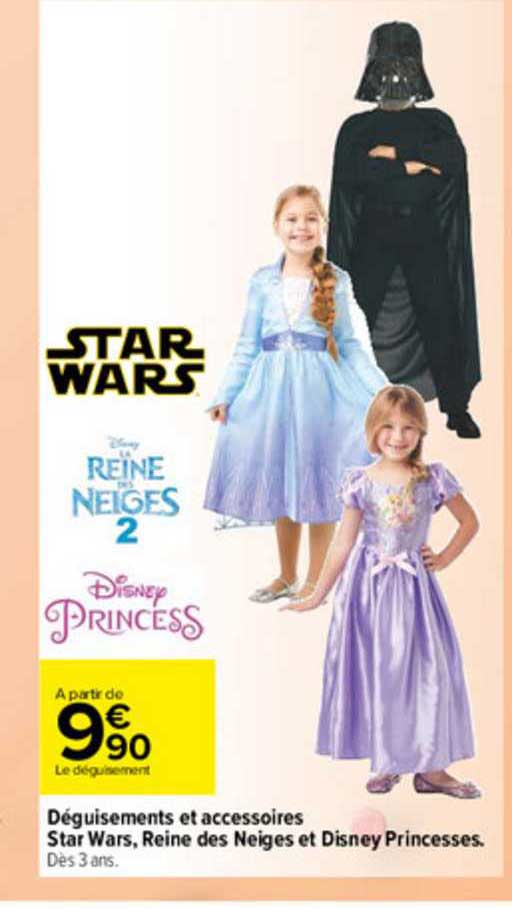déguisements et accessoires star wars, reine des neiges et disney princesses