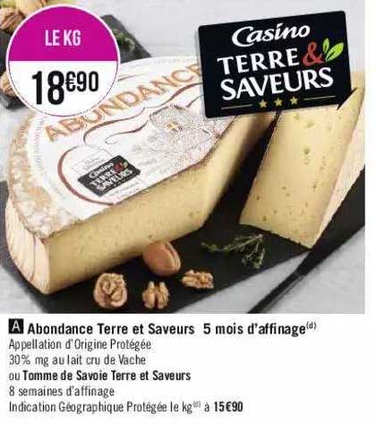 abondance terre et saveurs 5 mois d'affinage ou tomme de savoie terre et saveurs