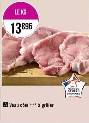 Veau Côte *** à Griller