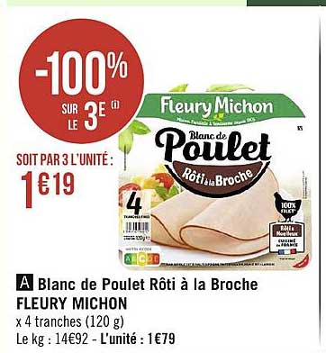 Blanc De Poulet Rôti à La Broche Fleury Michon -100% Sur Le 3e
