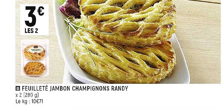 Feuilleté  Jambon Champignons Randy