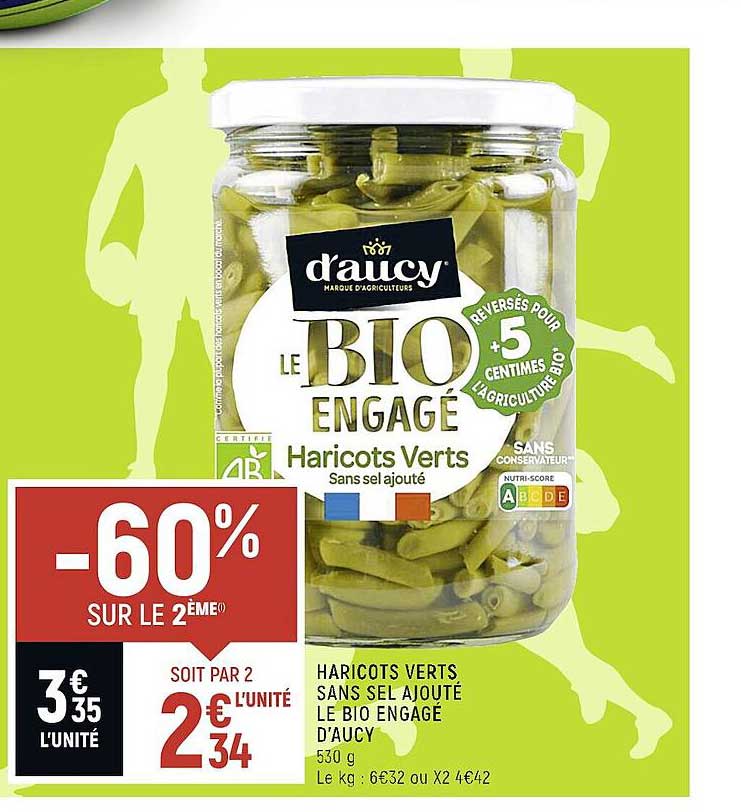 haricots verts sans sel ajouté le bio engagé d'aucy -60% sur le 2ème