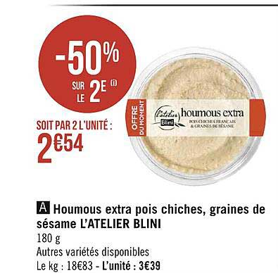 houmons extra pois chiches, graines de sésame l'atelier blini -50% sur le 2e