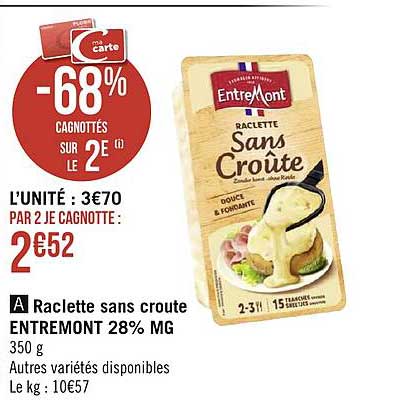 Raclette Sans Croûte Entremont 28% Mg