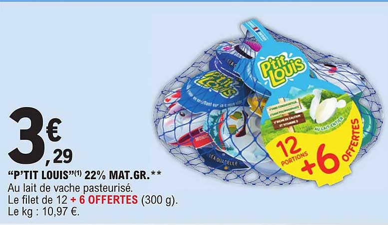"p'tit louis" 22% mat. gr.