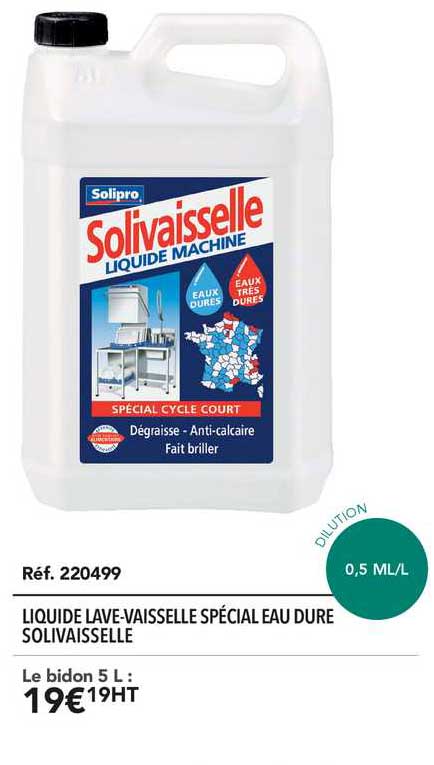 liquide lave vaisselle spécial eau dure solivaisselle