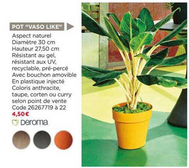 pot "vaso like" deroma