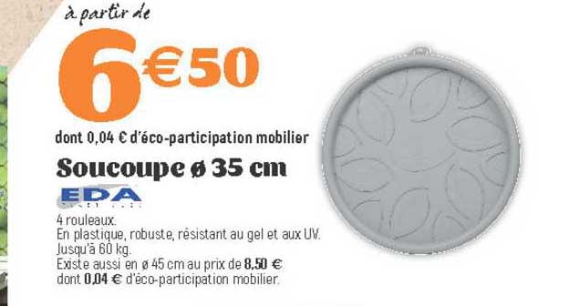 soucoupe 35 cm eda
