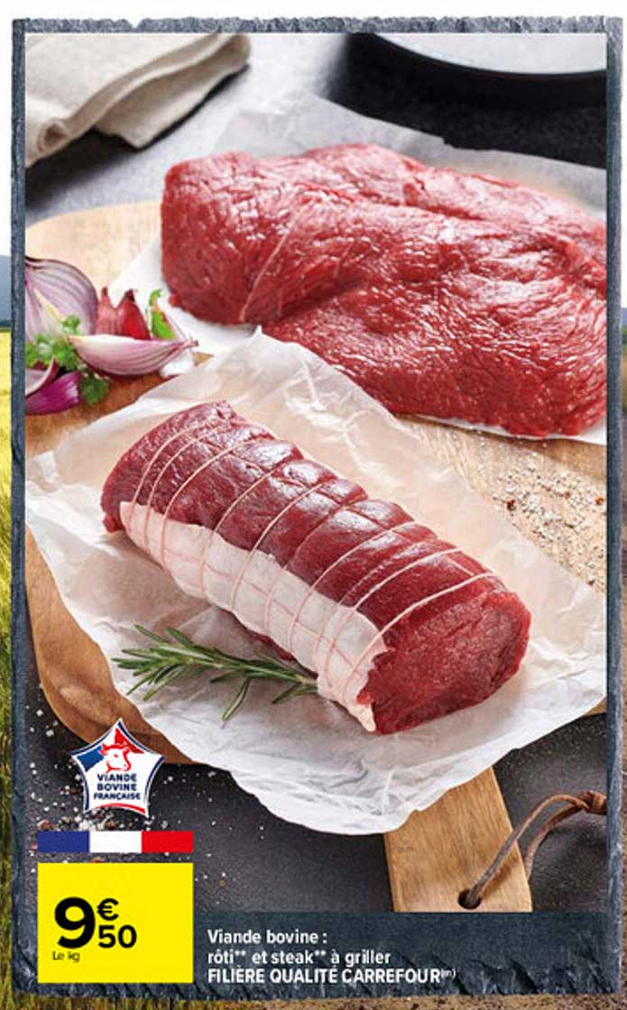 Viande Bovine : Rôti Et Steak à Griller Filière Qualité Carrefour