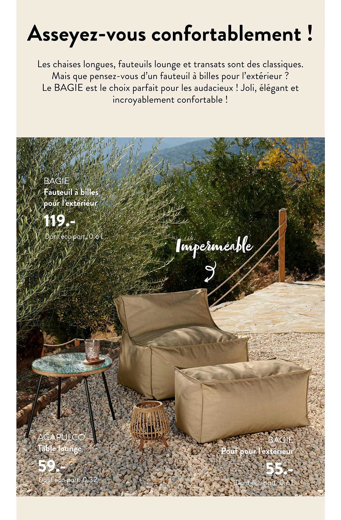 fauteuil à billes bagie, table lounge acapulco, pouf pour l'extérieur bagie