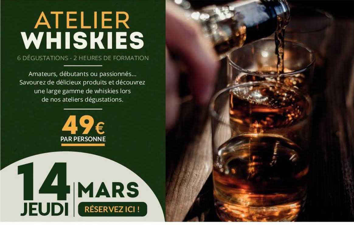 ateliers whiskies 6 dégustations - 2 heures de formation