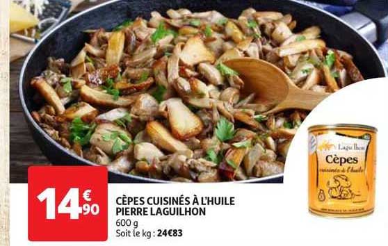 cèpes cuisinés à l'huile pierre laguilhon