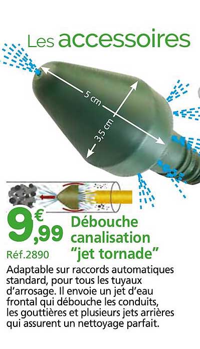 débouche canalisation "jet tornade"