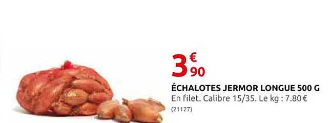 échalotes jermor longue 500 g