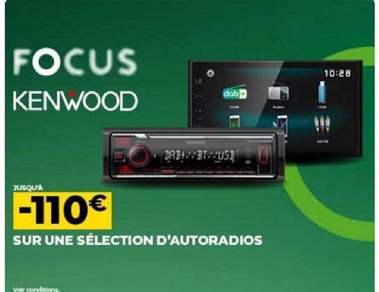 kenwood -110€ sur une sélection d'autoradios