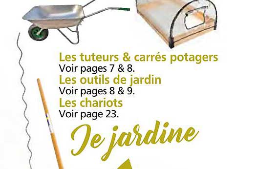 les tuteurs & carrés potagers, les outils de jardin, les chariots