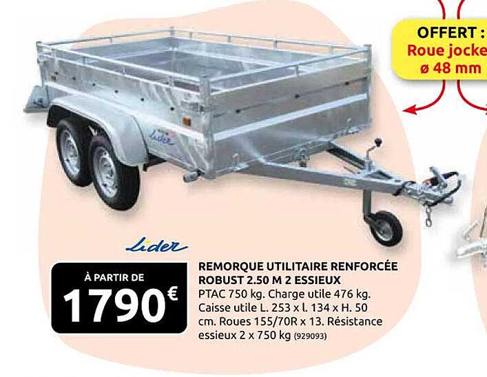 remorque utilitaire renforcée robust 2.50 m 2 essieux lider