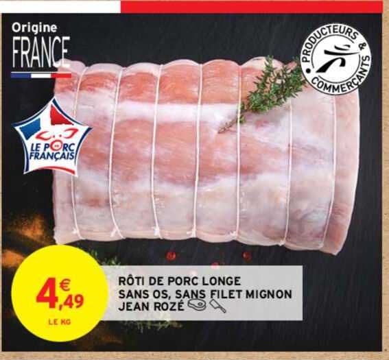 rôti de porc longe sans os, sans filet mignon jean rozé