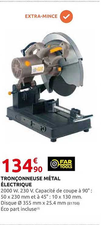 tronçonneuse métal électrique far tools