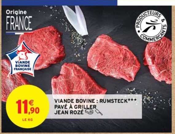 viande bovine : rumsteck*** pavé à griller jean rozé