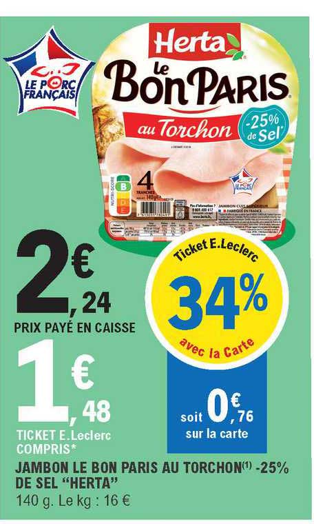 Jambon Le Bon Paris Au Torchon -25% De Sel "herta"