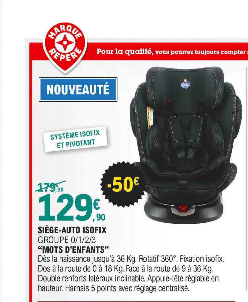siège-auto isofux groupe 0-1-2-3  "mots d'enfants"