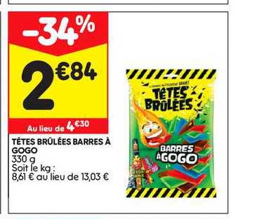 têtes brûlées barres à gogo