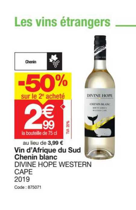 vin d'afrique du sud chenin blanc divine hope western cape 2019 -50% sur le 2e acheté
