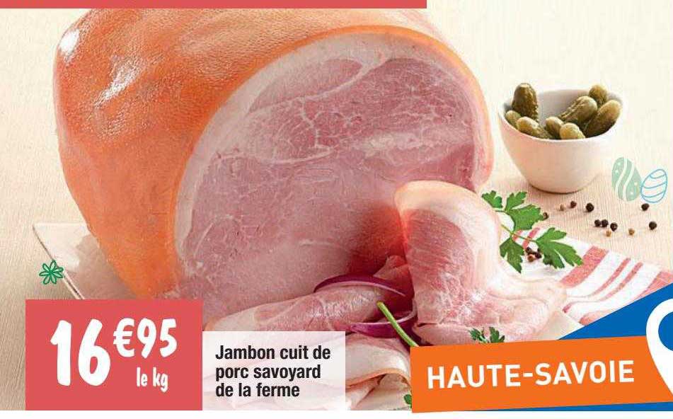 Jambon Cuit De Porc Savoyard De La Ferme