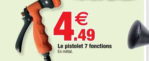 le pistolet 7 fonctions
