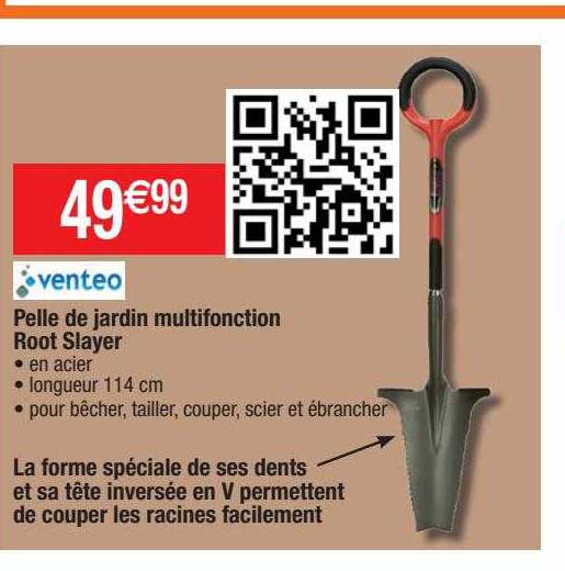 pelle de jardin multifonction root slayer venteo