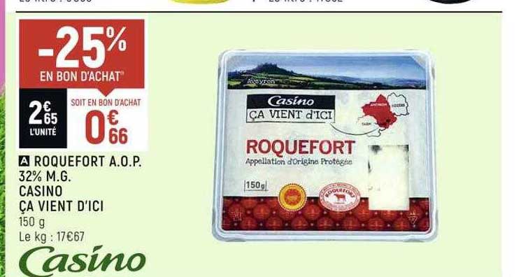 roquefort a.o.p. 32% m.g. casino ça vient d'ici