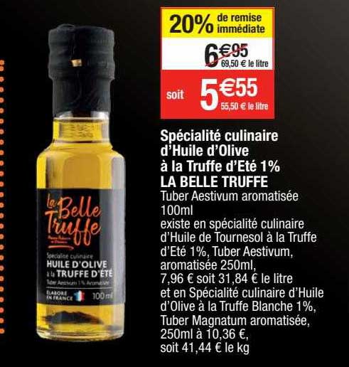 spécialité culinaire d'huile d'olive à la truffe d'été 10% la belle truffe