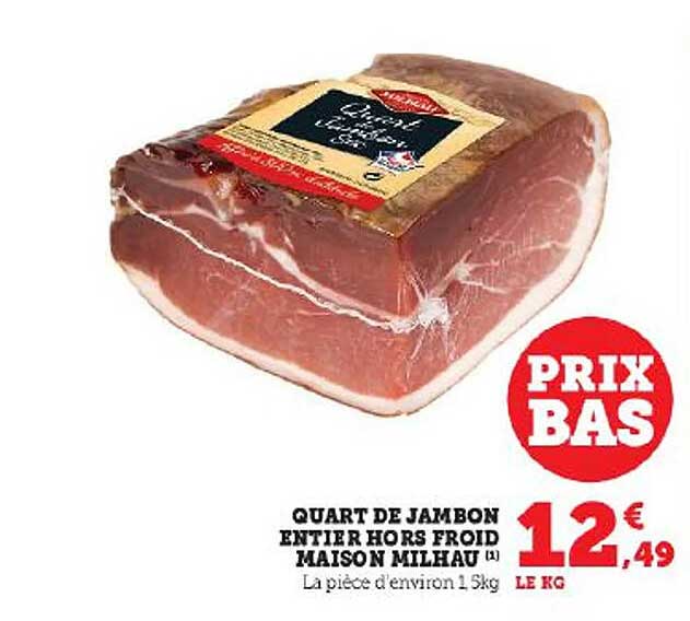 quart de jambon entier hors froid maison milhau
