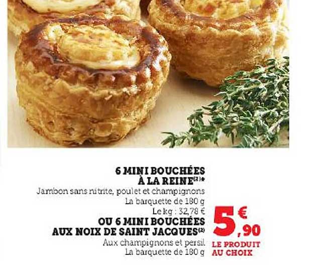 6 mini bouchées à la rein ou 6 mini bouchées aux noix de saint jacques