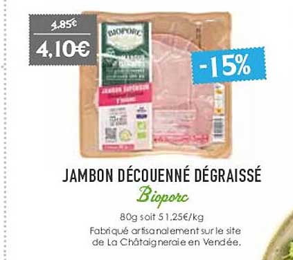 Jambon Découenné Dégraissé Bioporc