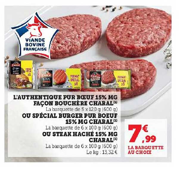 l'authentique pur bœuf 15% mg façon bouchère charal ou spécial burger pur bœuf 15% mg charal ou steak haché 15% mg charal