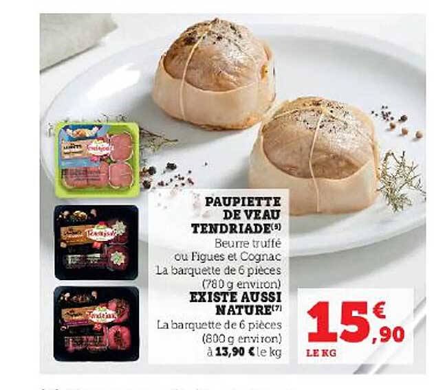 paupiette de veau tendriade existe aussi nature