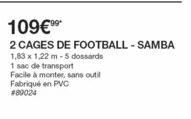 2 cages de football - samba