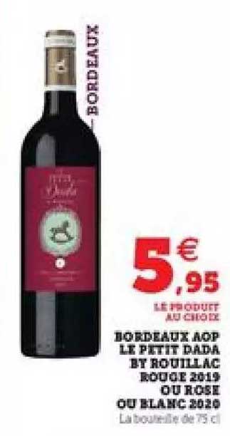 bordeaux aop le petit dada et rouillac rouge 2019 ou rose ou blanc 2020