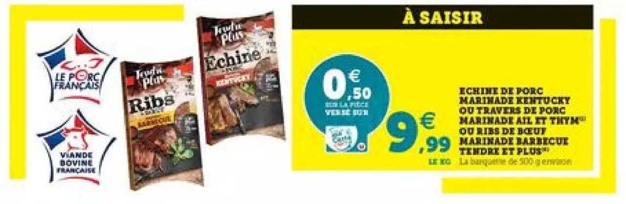 échine de porc marinade kentucky ou travers de porc marinade ail et thym ou ribs de bœuf marinade barbecue tendre et plus