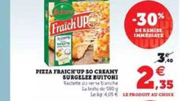 pizza fraîch'up so creamy surgelée buitoni