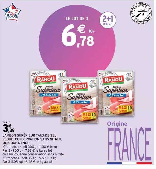 jambon supérieur taux de sel réduit conservation sans nitrite monique ranou
