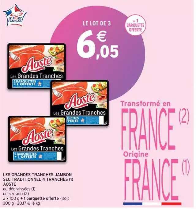 les grandes tranches jambon sec traditionnel 4 tranches aoste